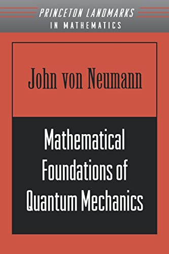 9780691028934: Mathematical Foundations of Quantum Mechanics