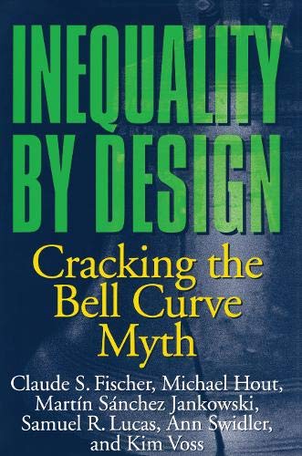 Beispielbild fr Inequality by Design : Cracking the Bell Curve Myth zum Verkauf von Better World Books