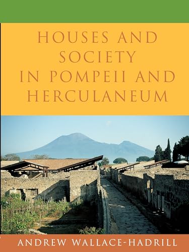 Imagen de archivo de Houses and Society in Pompeii and Herculaneum a la venta por ThriftBooks-Atlanta