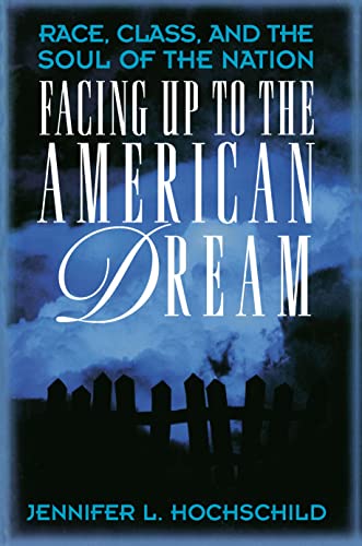 Facing Up to the American Dream (9780691029207) by Hochschild, Jennifer L.