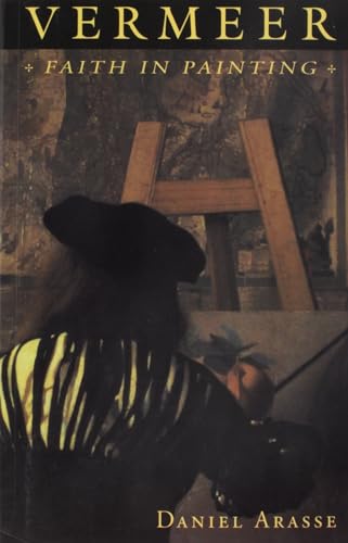 Imagen de archivo de Vermeer: Faith in Painting a la venta por ThriftBooks-Dallas