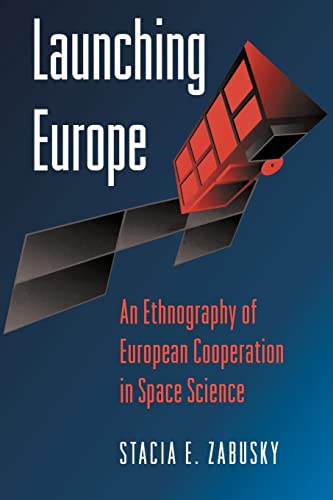 LAUNCHING EUROPE : AN ETHNOGRAPHY OF EUR