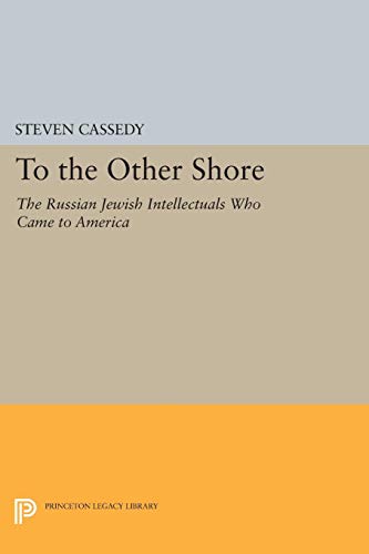 Stock image for To the Other Shore : The Russian Jewish Intellectuals Who Came to America for sale by Better World Books