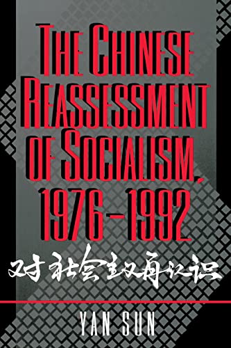 Beispielbild fr The Chinese Reassessment of Socialism, 1976-1992 zum Verkauf von 3rd St. Books