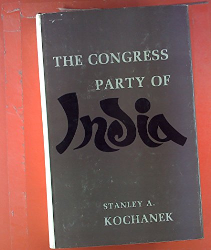 Imagen de archivo de The Congress Party of India : The Dynamics of a One-Party Democracy a la venta por Better World Books