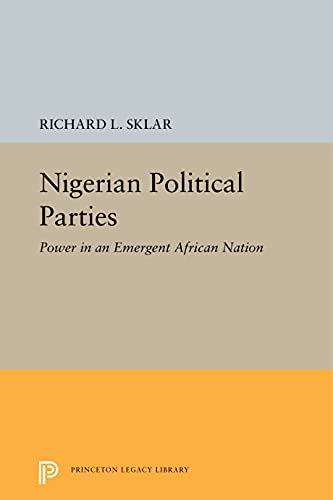 Beispielbild fr Nigerian Political Parties: Power in an Emergent African Nation zum Verkauf von Buchpark