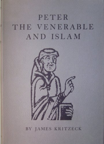Stock image for Peter the Venerable and Islam (Princeton Oriental Studies, 23) for sale by Albion Books