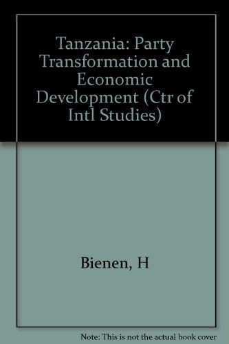 9780691030630: Tanzania: Party Transformation and Economic Development (Center for International Studies, Princeton University)