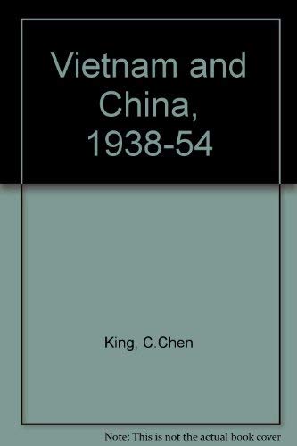 Vietnam and China, 1938-1954 (Princeton Legacy Library)