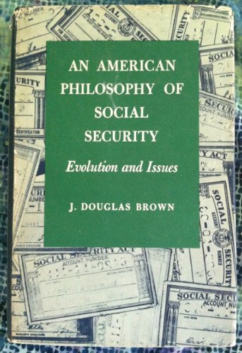 Stock image for An American Philosophy of Social Security for sale by Ken's Book Haven
