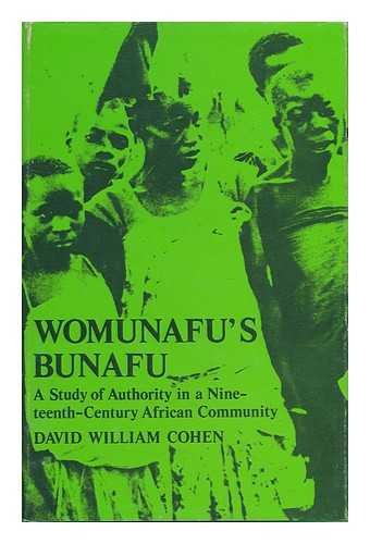 Beispielbild fr Womunafu's Bunafu: A Study of Authority in a Nineteenth-Century African Community (Uganda) zum Verkauf von Winghale Books