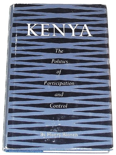 Beispielbild fr Kenya: The Politics of Participation and Control (Center for International Affairs, Harvard University) zum Verkauf von Wonder Book