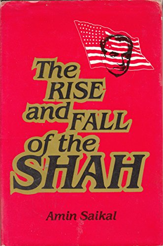 Beispielbild fr The Rise and Fall of the Shah zum Verkauf von Dorley House Books, Inc.