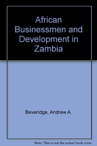 Stock image for African Businessmen and Development in Zambia for sale by Chequamegon Books