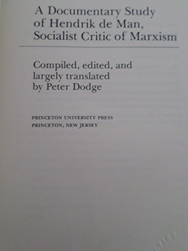 9780691031231: A Documentary Study of Hendrik De Man, Socialist Critic of Marxism (Princeton Legacy Library, 1246)