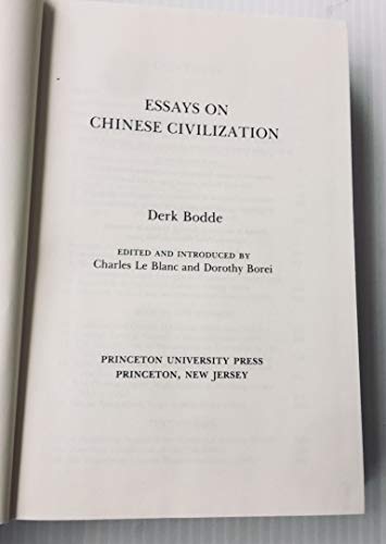 Essays on Chinese Civilization (Princeton Series of Collected Essays) (9780691031293) by Bodde, Derk