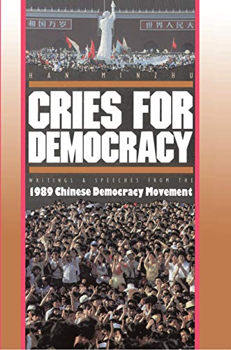 9780691031460: Cries For Democracy: Writings and Speeches from the Chinese Democracy Movement