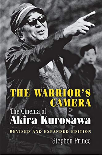 9780691031606: The Warrior's Camera: The Cinema of Akira Kurosawa - Revised and Expanded Edition