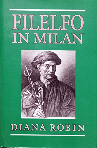 9780691031859: Filelfo in Milan: Writings, 1451-1477