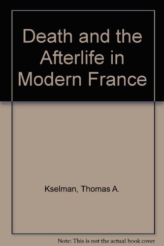 Death and the Afterlife in Modern France