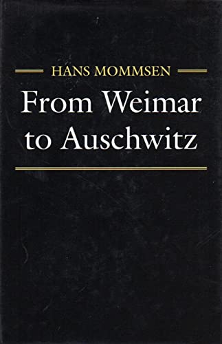 From Weimar to Auschwitz (9780691031989) by Mommsen, Hans