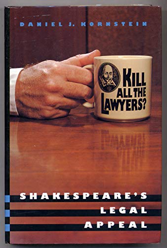 Stock image for Kill All the Lawyers? Shakespeare's Legal Appeal for sale by BooksRun