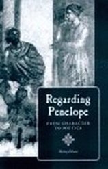 9780691032283: Regarding Penelope: From Character to Poetics