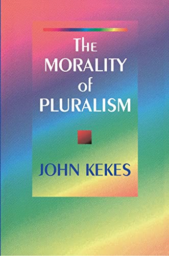 Imagen de archivo de The Morality of Pluralism a la venta por More Than Words