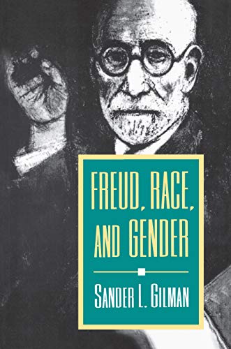 Freud, Race, and Gender (9780691032450) by Gilman, Sander L.