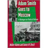 Imagen de archivo de Adam Smith Goes to Moscow: A Dialogue on Radical Reform a la venta por Basement Seller 101