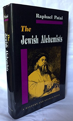 9780691032900: The Jewish Alchemists: A History and Source Book