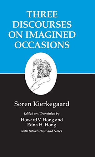 9780691033006: Three Discourses on Imagined Occasions (Kierkegaard's Writings, Vol 10)