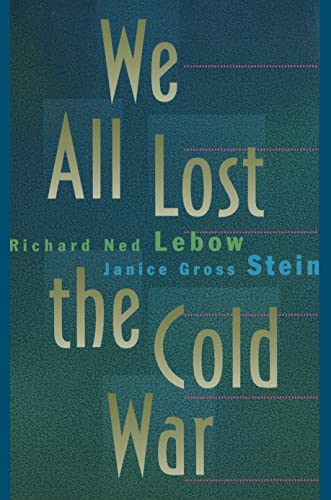 Beispielbild fr We All Lost the Cold War (Princeton Studies in International History and Politics) zum Verkauf von More Than Words