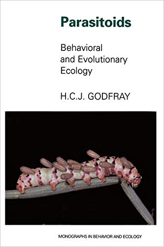 9780691033259: Parasitoids: Behavioral and Evolutionary Ecology (Monographs in Behavior and Ecology, 12)