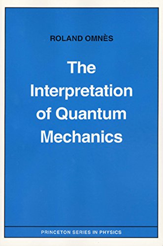 9780691033365: The Interpretation of Quantum Mechanics