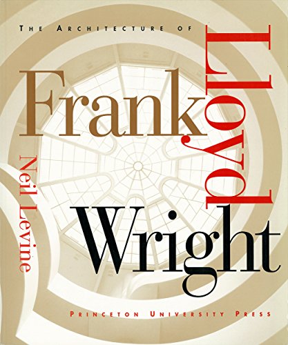 9780691033716: The Architecture of Frank Lloyd Wright