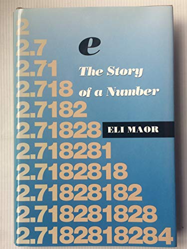 9780691033907: e: The Story of a Number (Princeton Science Library, 41)