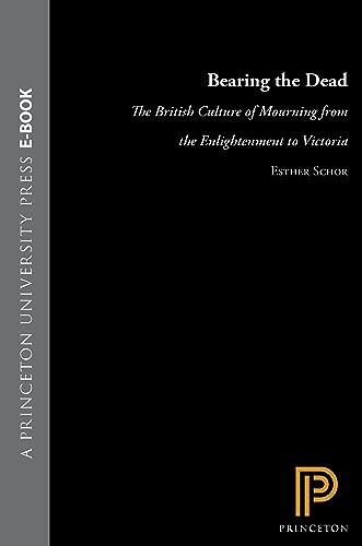 Beispielbild fr Bearing the Dead: The British Culture of Mourning from the Enlightenment to Victoria (Literature in History) zum Verkauf von Raritan River Books