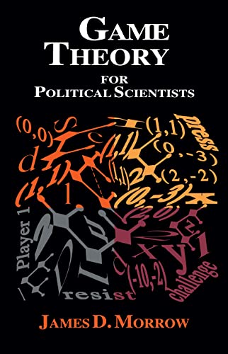 Game Theory for Political Scientists - James D Morrow
