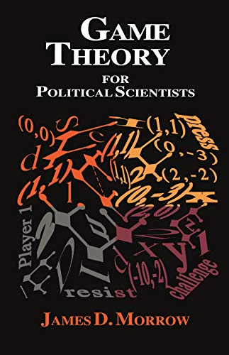 Game Theory for Political Scientists (9780691034300) by Morrow, James D.