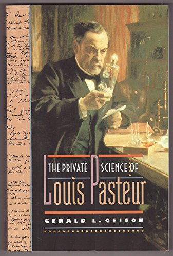 9780691034423: The Private Science of Louis Pasteur