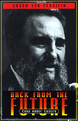 9780691034454: Back from the Future: Cuba under Castro
