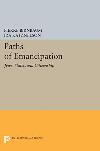 Stock image for Paths of Emancipation: Jews, States, and Citizenship for sale by Affordable Collectibles
