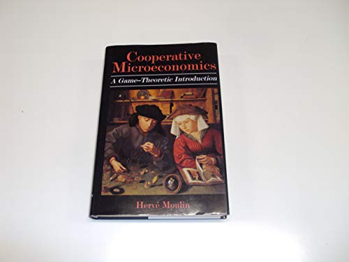 Cooperative Microeconomics (Princeton Legacy Library, 313) (9780691034812) by Moulin, HervÃ©