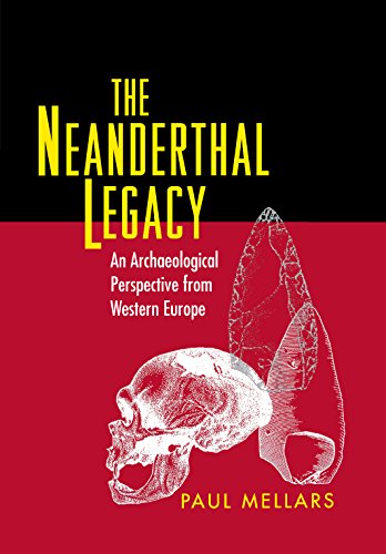 Beispielbild fr The Neanderthal Legacy: An Archaeological Perspective of Western Europe zum Verkauf von ThriftBooks-Atlanta