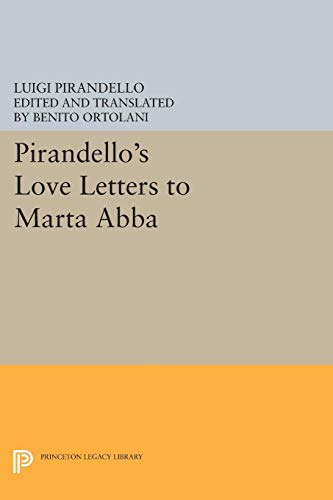 Stock image for Pirandello's Love Letters to Marta Abba for sale by Ken's Book Haven