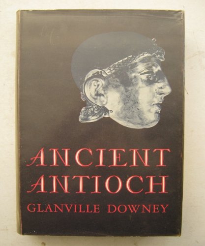 9780691035000: Ancient Antioch (Princeton Legacy Library, 2111)