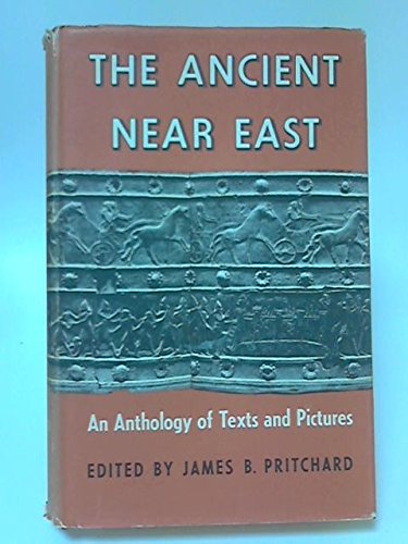 9780691035017: The Ancient Near East: A New Anthology of Texts and Pictures: An Anthology of Texts and Pictures