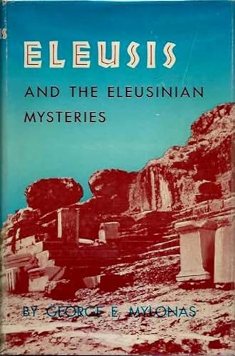 Stock image for Eleusis and the Eleusinian Mysteries (Princeton Legacy Library, 2182) for sale by Midtown Scholar Bookstore