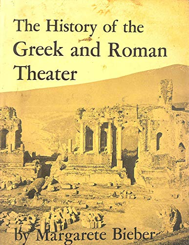 9780691035215: The History of the Greek and Roman Theater.